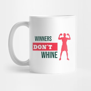 Winners don´t whine Mug